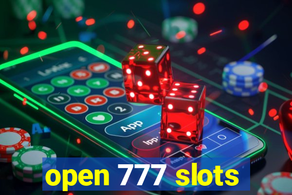 open 777 slots